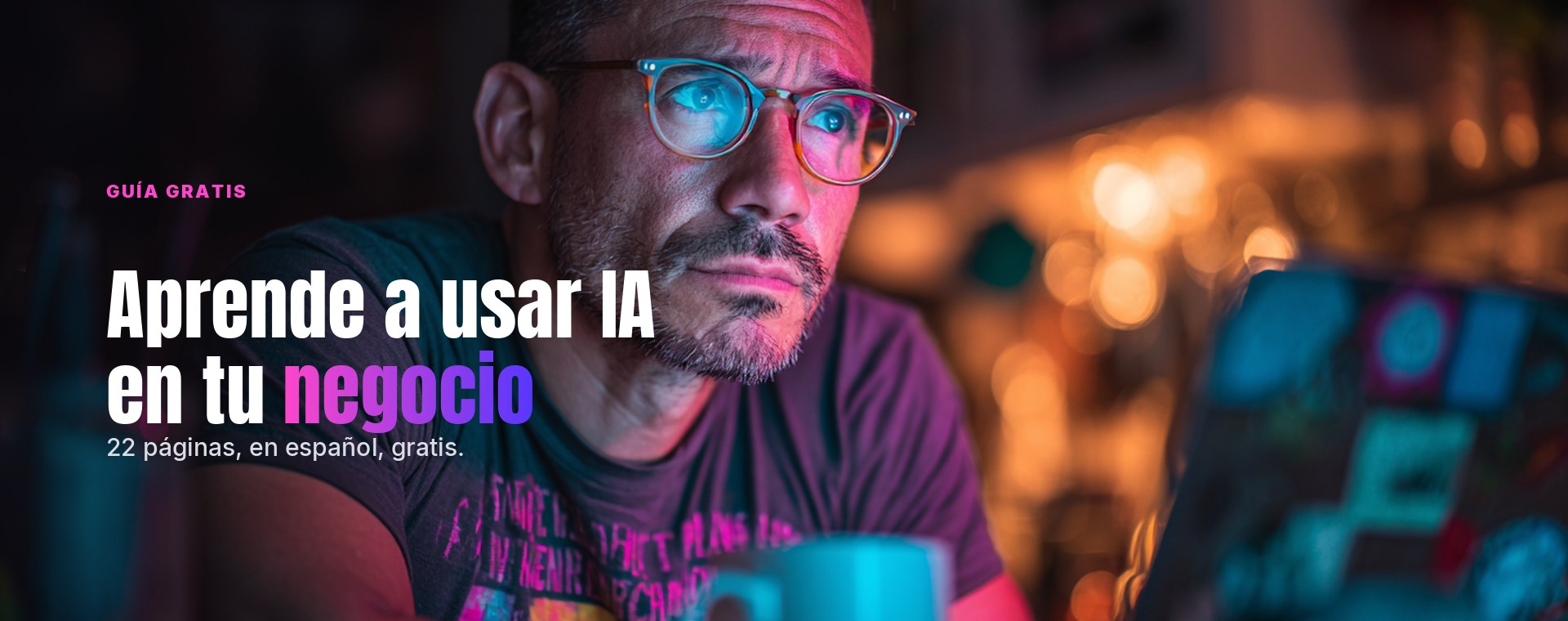 Guía gratis — aprende a usar IA en tu negocio, en español